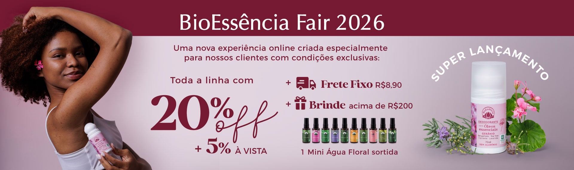 BioEssência Fair 2026 - 20% OFF + 5% à vista